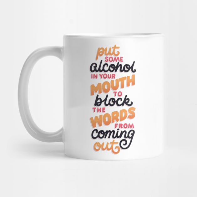 Alcohol Blocks the Words from Coming Out by polliadesign